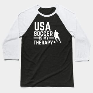 Usa Soccer Is My Therapy Baseball T-Shirt